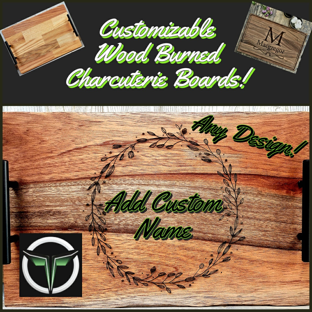 Custom Wood Burned Charcuterie Boards
